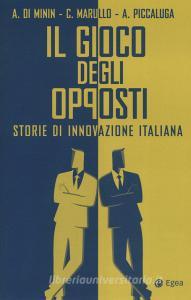 Il gioco degli opposti. Storie di innovazione italiana.pdf