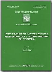 Nuove politiche per il mondo agricolo: multifunzionalità e sviluppo integrato del territorio.pdf