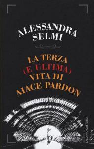La terza (e ultima) vita di Aiace Pardon.pdf