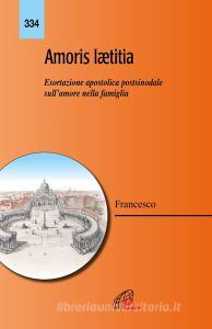 Amoris laetitia. Esortazione apostolica postsinodale sullamore nella famiglia.pdf