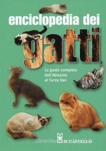 Enciclopedia dei gatti. La guida completa dallAbissino al Turco Van.pdf