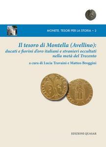 Il tesoro di Montella (Avellino): ducati e fiorini doro italiani e stranieri occultati nella metà del Trecento.pdf