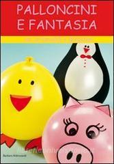 Palloncini e fantasia. Con cartamodelli e spiegazioni.pdf