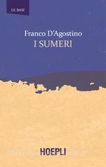 Ebook I sumeri di Franco D'Agostino edito da Hoepli