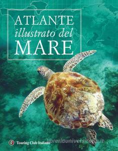 Atlante illustrato del mare. Ediz. illustrata.pdf