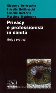Privacy e professionisti in sanità. Guida pratica.pdf