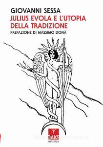 Julius Evola e lutopia della tradizione.pdf