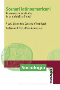 Scenari latino-americani. Evoluzioni sociopolitiche in una pluralità di casi.pdf