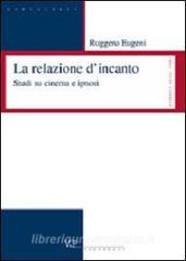 Le relazioni dincanto. Studi su cinema e ipnosi.pdf