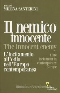 Il nemico innocente. Lincitamento allodio nellEuropa contemporanea.pdf