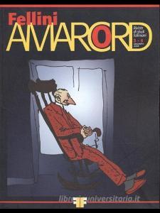 Fellini Amarcord. Rivista di studi felliniani. Ediz. italiana e inglese (2008) vol. 3-4.pdf