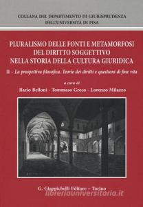 Pluralismo delle fonti e metamorfosi del diritto soggettivo nella storia della cultura giuridica vol.2.pdf
