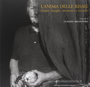 L anima delle risaie. Genti, luoghi, memorie e incanti.pdf