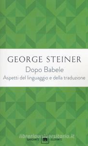 Dopo Babele. Aspetti del linguaggio e della traduzione.pdf