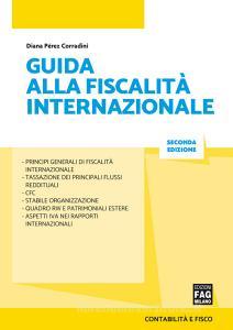 Ebook Guida alla fiscalità internazionale di Corradini Diana Pérez edito da Edizioni FAG
