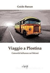 Viaggio a Plostina. Comunità bellunese nei Balcani.pdf