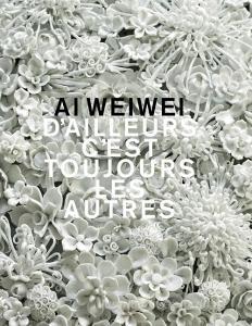 Ai Weiwei. Dailleurs cest toujours les autres. Ediz. a colori.pdf