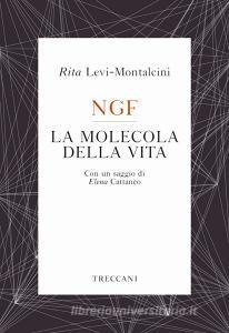 Ebook NGF La molecola della vita di Levi-Montalcini Rita edito da Treccani