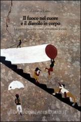 Il fuoco nel cuore e il diavolo in corpo. La partecipazione come attivazione sociale.pdf