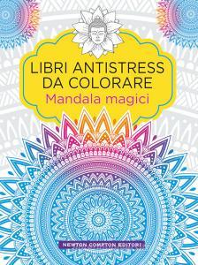 Mandala magici. Libri antistress da colorare.pdf