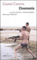 Cinemania. 10 anni 100 film: il cinema italiano del nuovo millennio.pdf