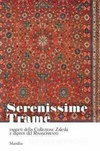Serenissime trame. Tappeti della Collezione Zaleski e dipinti del Rinascimento.pdf