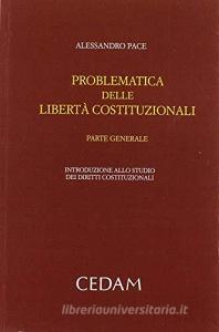 Problematica delle libertà costituzionali. Parte generale: introduzione allo studio dei diritti costituzionali.pdf