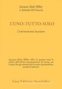 L uno-tutto-solo. Lorientamento lacaniano.pdf