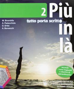 Più in là. Tutto porta scritto. Per la Scuola media. Con espansione online vol.2.pdf