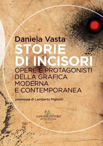 Storie di incisori. Opere e protagonisti della grafica moderna e contemporanea.pdf