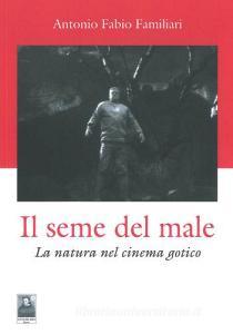 Il seme del male. La natura del cinema gotico.pdf