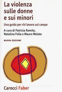 La violenza sulle donne e sui minori. Una guida per chi lavora sul campo.pdf