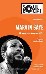 Marvin Gaye. Il sogno spezzato.pdf