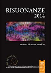 Risuonanze 2014. Incontri di nuove musiche.pdf