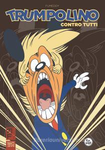 Trumpolino contro tutti. Ediz. variant.pdf