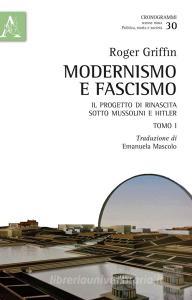 Modernismo e fascismo. Il progetto di rinascita sotto Mussolini e Hitler. Opera completa.pdf