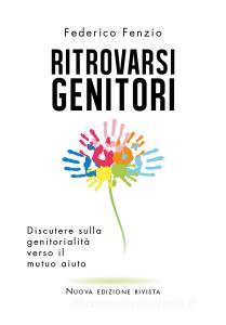 Ritrovarsi genitori. Discutere sulla genitorialità verso il mutuo aiuto.pdf