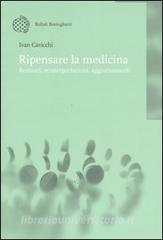 Ripensare la medicina. Restauri, reinterpretazioni, aggiornamenti.pdf