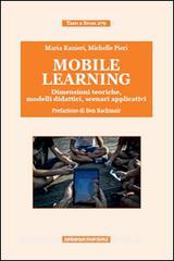 Mobile learning. Dimensioni teoriche, modelli didattici, scenari applicativi.pdf