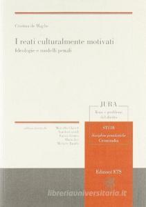 I reati culturalmente motivati. Ideologie e modelli penali.pdf