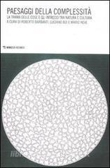Paesaggi della complessità. La trama delle cose e gli intrecci tra natura e cultura.pdf