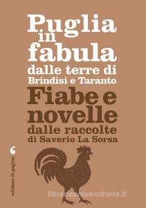 Ebook Puglia in fabula dalle terre di Brindisi e Taranto di La Sorsa Saverio edito da Edizioni di Pagina
