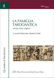 La famiglia tardoantica. Società, diritto, religione.pdf