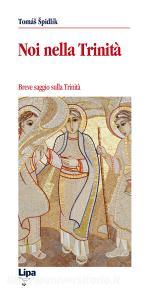 Noi nella Trinità. Breve saggio sulla Trinità.pdf