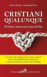 Ebook Cristiani qualunque di Scarpa Marco, Testa Emanuela edito da San Paolo Edizioni
