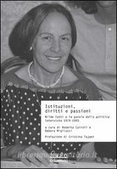 Istituzioni, diritti e passioni. Nilde Iotti e le parole della politica. Interviste 1979-1993.pdf
