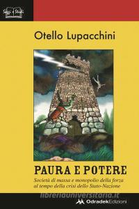 Paura e potere. Società di massa e monopolio della forza al tempo della crisi dello Stato-Nazione.pdf