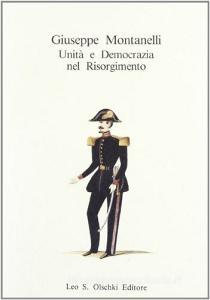 Giuseppe Montanelli. Unità e democrazia nel Risorgimento. Atti del Convegno di studio (Firenze, 2-3 dicembre 1988).pdf