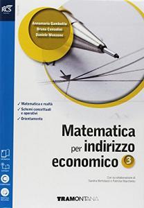 Matematica per indirizzo economico. Con Verso la prova INVALSI. Per le Scuole superiori. Con ebook. Con espansione online vol.3.pdf