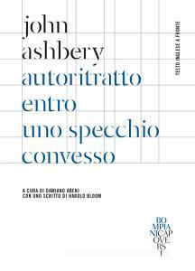 Autoritratto entro uno specchio convesso. Testo inglese a fronte.pdf